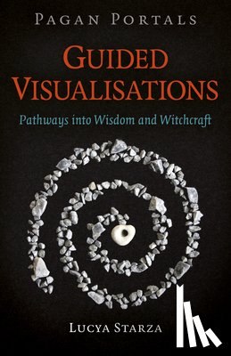 Starza, Lucya - Pagan Portals - Guided Visualisations