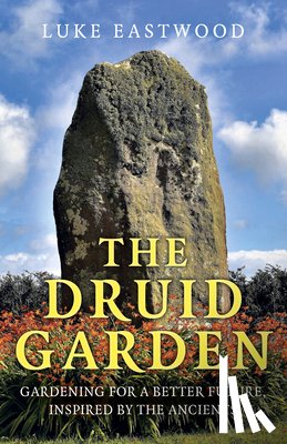 Eastwood, Luke - Druid Garden, The