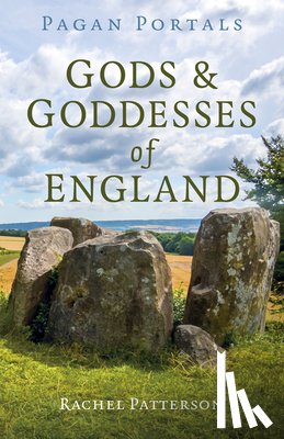 Patterson, Rachel - Pagan Portals - Gods & Goddesses of England