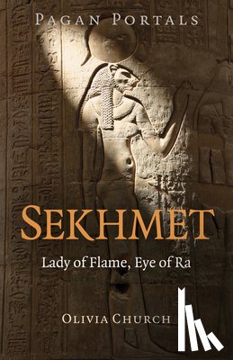 Church, Olivia - Pagan Portals - Sekhmet