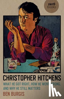 Burgis, Ben - Christopher Hitchens