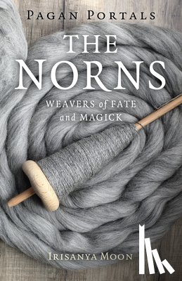 Moon, Irisanya - Pagan Portals - The Norns