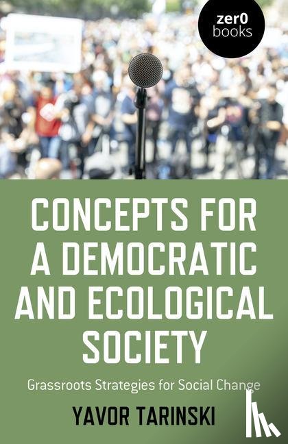 Tarinski, Yavor - Concepts for a Democratic and Ecological Society