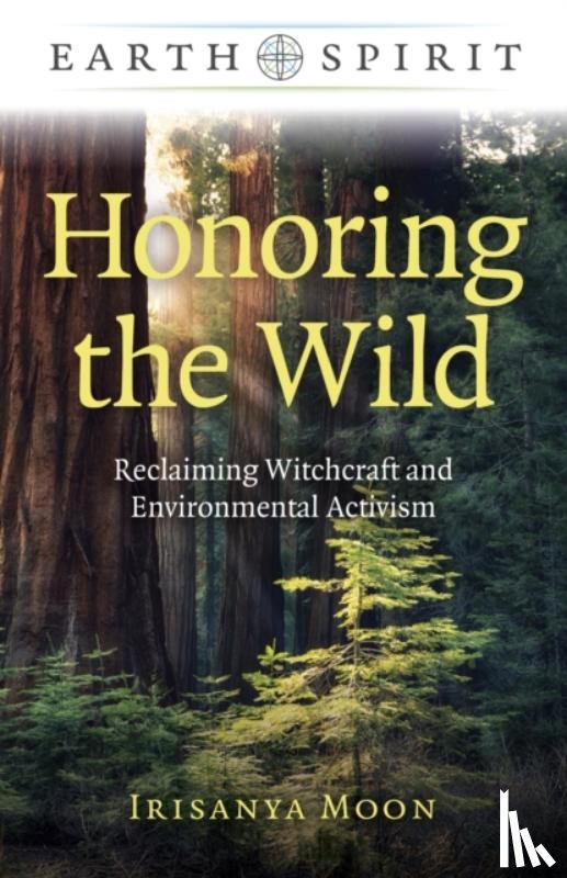 Moon, Irisanya - Earth Spirit: Honoring the Wild