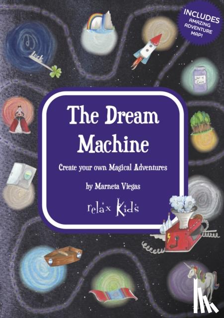 Viegas, Marneta - Relax Kids: The Dream Machine