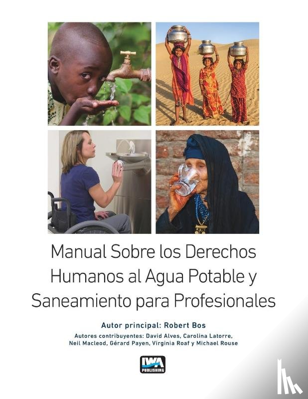 Bos, Robert - Manual Sobre los Derechos Humanos al Agua Potable y Saneamiento para Profesionales