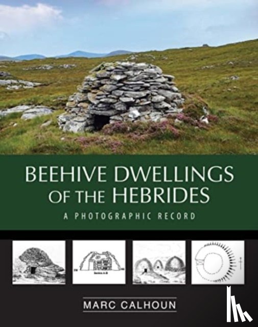 Calhoun - Beehive Dwellings of the Hebrides