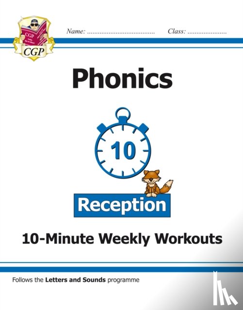 Bryant-Mole, Karen - Reception English Phonics 10-Minute Weekly Workouts