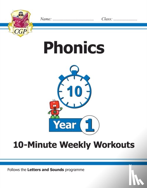 CGP Books - KS1 Year 1 English Phonics 10-Minute Weekly Workouts
