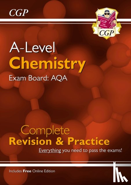 CGP Books - A-Level Chemistry: AQA Year 1 & 2 Complete Revision & Practice with Online Edition: for the 2025 and 2026 exams