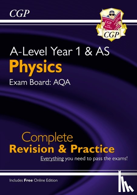 CGP Books - A-Level Physics: AQA Year 1 & AS Complete Revision & Practice with Online Edition: for the 2025 and 2026 exams