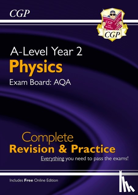CGP Books - A-Level Physics: AQA Year 2 Complete Revision & Practice with Online Edition: for the 2025 and 2026 exams