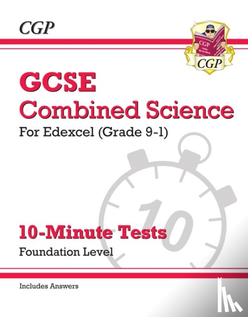 CGP Books - GCSE Combined Science: Edexcel 10-Minute Tests - Foundation (includes Answers)
