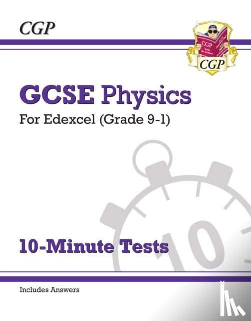 CGP Books - GCSE Physics: Edexcel 10-Minute Tests (includes answers)