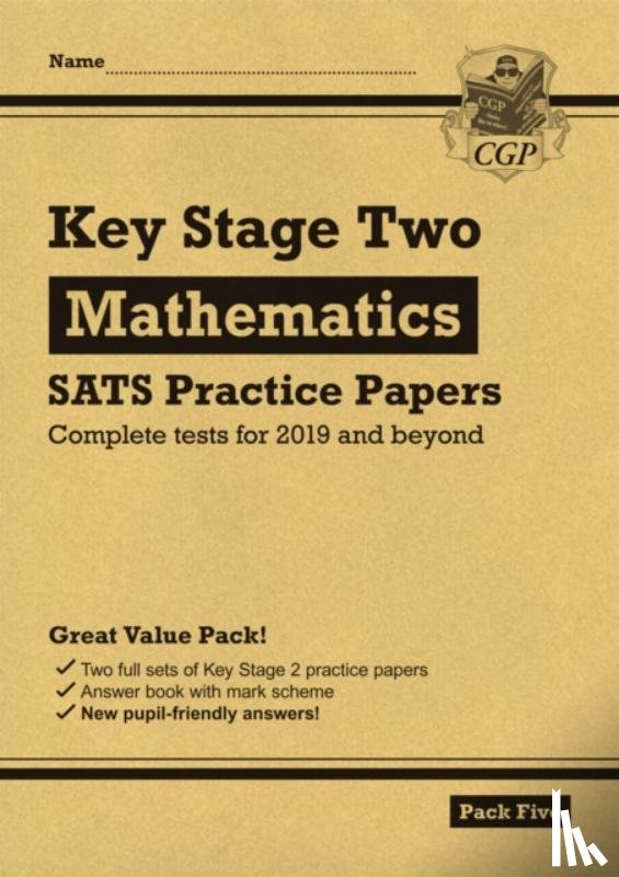 CGP Books - KS2 Maths SATS Practice Papers: Pack 5 - for the 2025 tests (with free Online Extras)