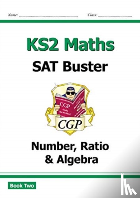 CGP Books - KS2 Maths SAT Buster: Number, Ratio & Algebra - Book 2 (for the 2025 tests)