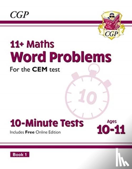 CGP Books - 11+ CEM 10-Minute Tests: Maths Word Problems - Ages 10-11 Book 1 (with Online Edition): for the 2022 tests