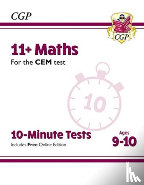 CGP Books - 11+ CEM 10-Minute Tests: Maths - Ages 9-10 (with Online Edition)