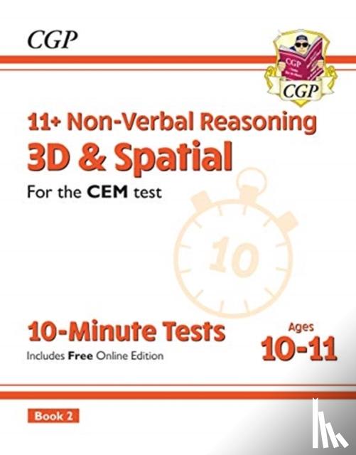 CGP Books - 11+ CEM 10-Minute Tests: Non-Verbal Reasoning 3D & Spatial - Ages 10-11 Book 2 (with Online Ed)