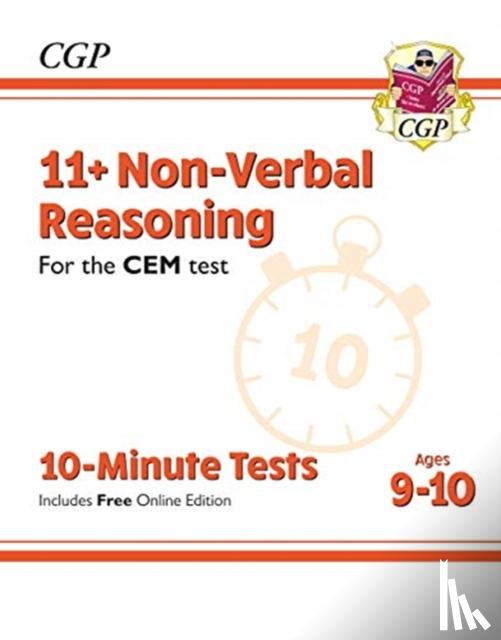 CGP Books - 11+ CEM 10-Minute Tests: Non-Verbal Reasoning - Ages 9-10 (with Online Edition): unbeatable eleven plus preparation from the exam experts