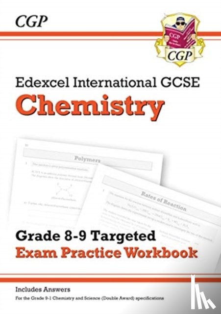 CGP Books - Edexcel International GCSE Chemistry Grade 8-9 Exam Practice Workbook (with Answers)