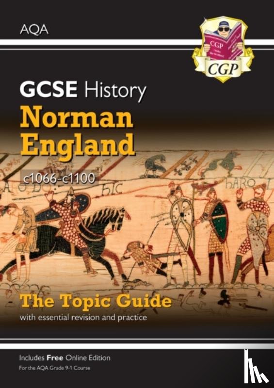 CGP Books - GCSE History AQA Topic Revision Guide - Norman England, c1066-c1100