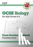 CGP Books - GCSE Biology AQA Exam Practice Workbook - Foundation