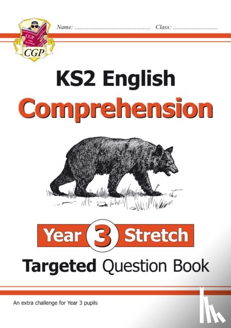 CGP Books - KS2 English Year 3 Stretch Reading Comprehension Targeted Question Book (+ Ans)