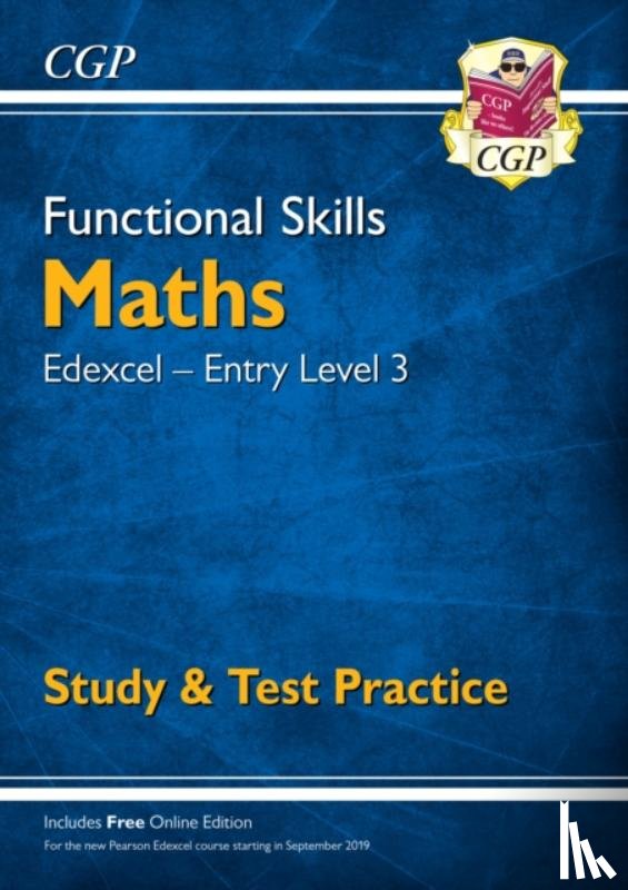 CGP Books - Functional Skills Maths: Edexcel Entry Level 3 - Study & Test Practice