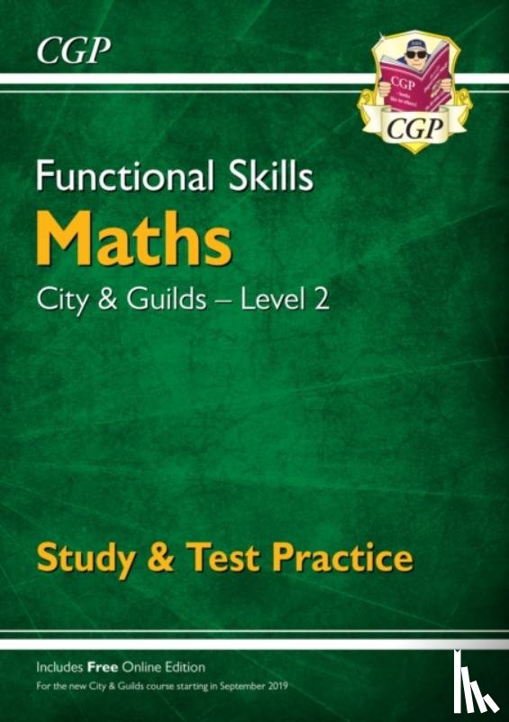 CGP Books - Functional Skills Maths: City & Guilds Level 2 - Study & Test Practice