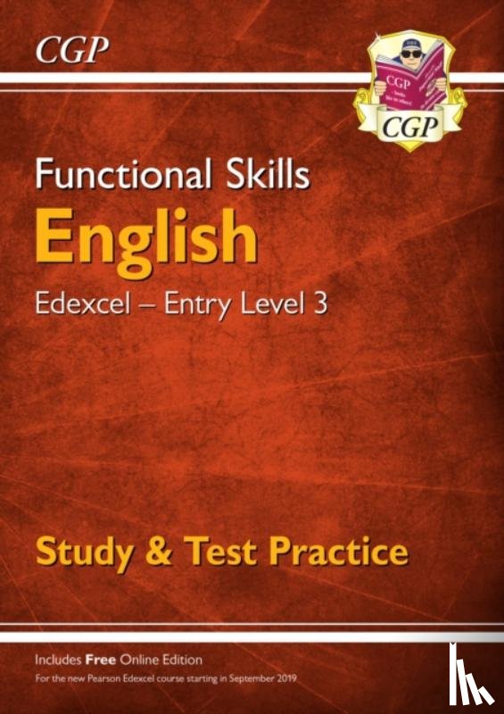 CGP Books - Functional Skills English: Edexcel Entry Level 3 - Study & Test Practice