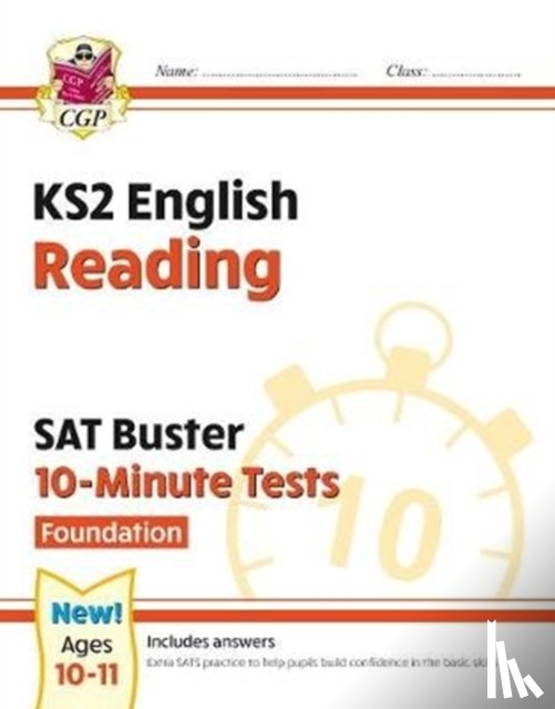 CGP Books - KS2 English SAT Buster 10-Minute Tests: Reading - Foundation (for the 2025 tests)