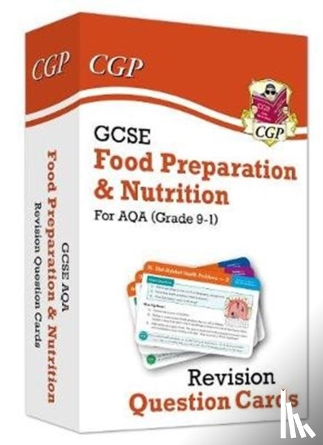CGP Books - GCSE Food Preparation & Nutrition AQA Revision Question Cards