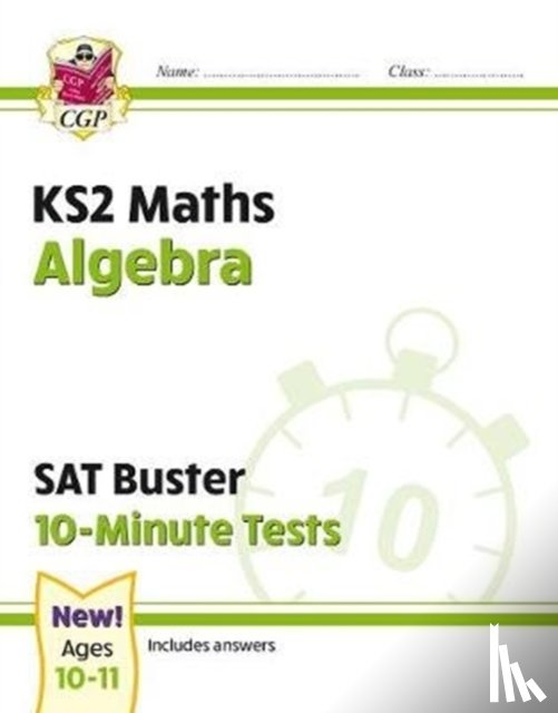 CGP Books - KS2 Maths SAT Buster 10-Minute Tests - Algebra (for the 2025 tests)