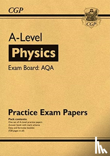 CGP Books - A-Level Physics AQA Practice Papers