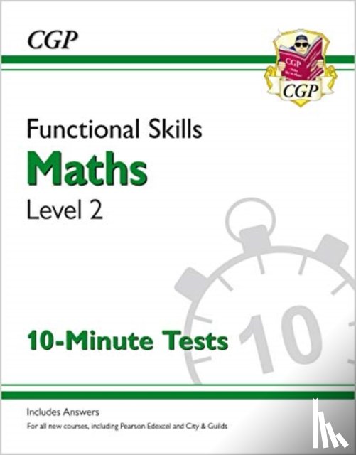 CGP Books - Functional Skills Maths Level 2 - 10 Minute Tests