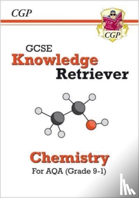CGP Books - GCSE Chemistry AQA Knowledge Retriever