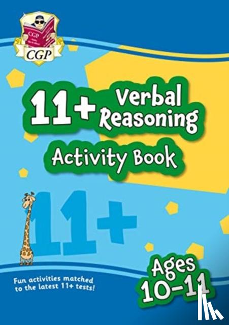 CGP Books - 11+ Activity Book: Verbal Reasoning - Ages 10-11
