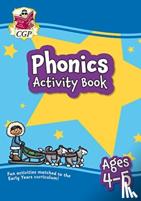 CGP Books - Phonics Activity Book for Ages 4-5 (Reception)
