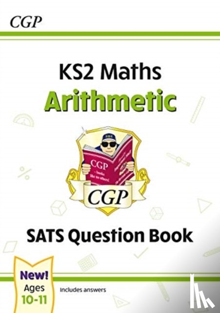 CGP Books - KS2 Maths Year 6 SATS Question Book: Arithmetic (for the 2026 tests)