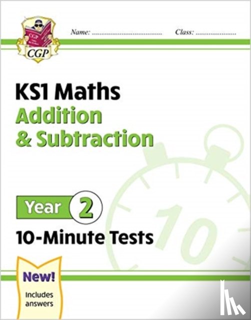 CGP Books - KS1 Year 2 Maths 10-Minute Tests: Addition and Subtraction