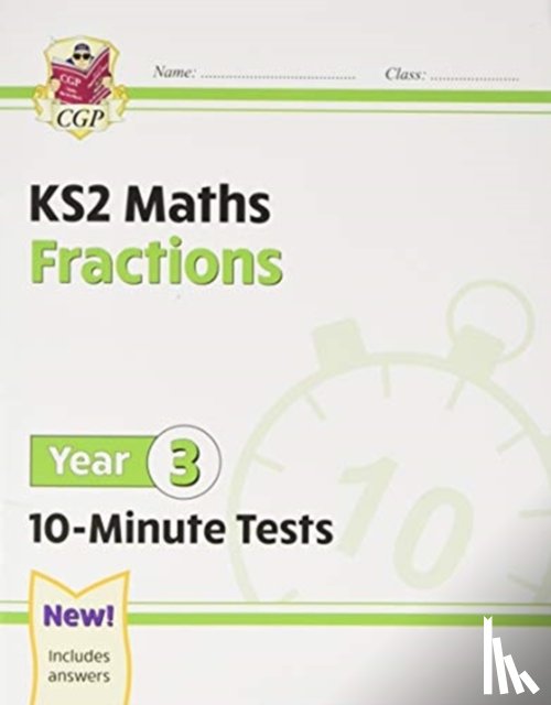 CGP Books - KS2 Year 3 Maths 10-Minute Tests: Fractions