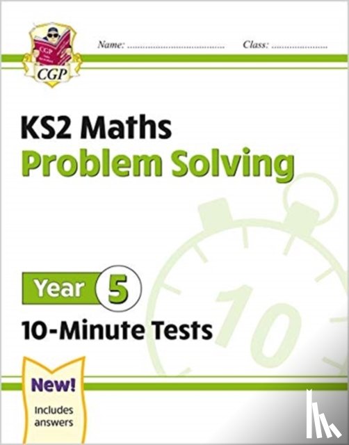 CGP Books - KS2 Year 5 Maths 10-Minute Tests: Problem Solving