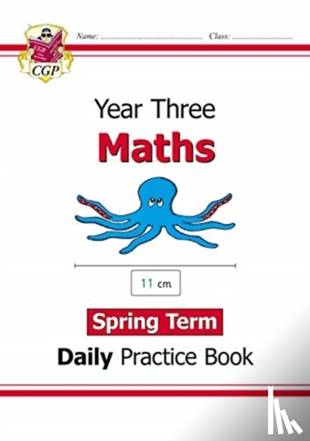 CGP Books - KS2 Maths Year 3 Daily Practice Book: Spring Term