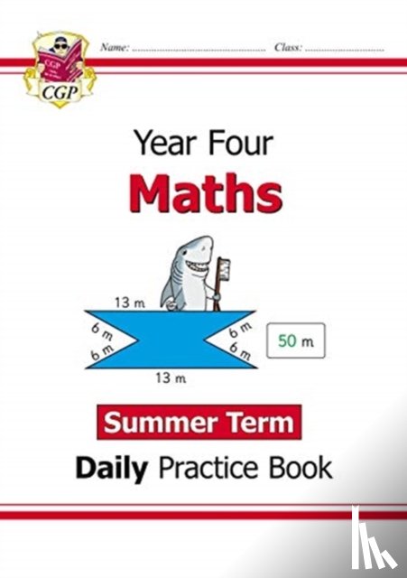 CGP Books - KS2 Maths Year 4 Daily Practice Book: Summer Term