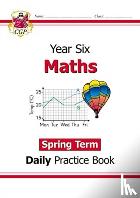 CGP Books - KS2 Maths Year 6 Daily Practice Book: Spring Term