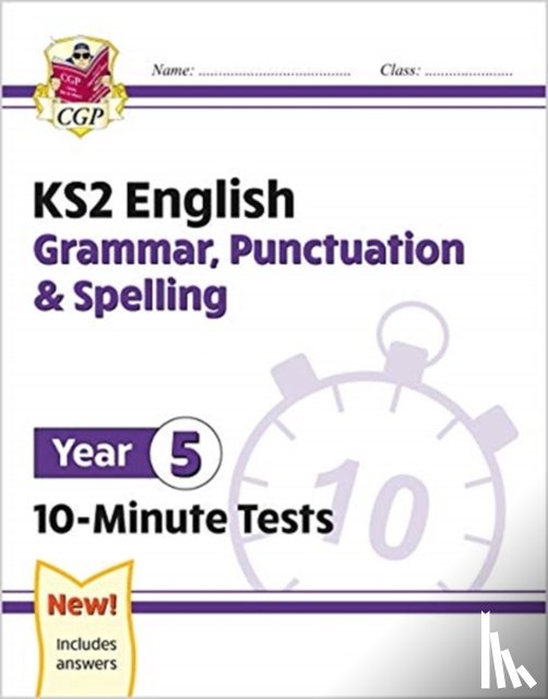 CGP Books - KS2 Year 5 English 10-Minute Tests: Grammar, Punctuation & Spelling