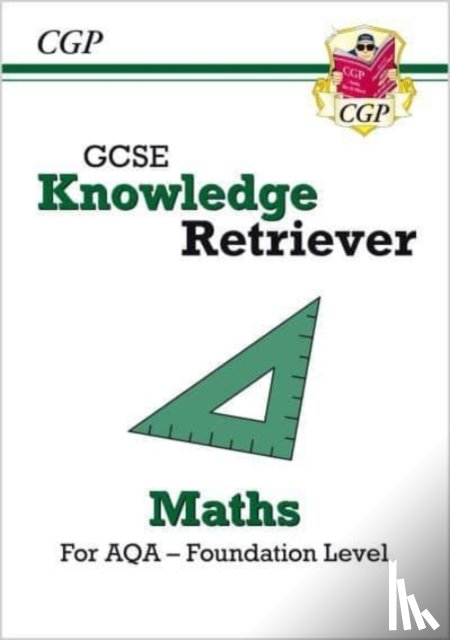 CGP Books - GCSE Maths AQA Knowledge Retriever - Foundation