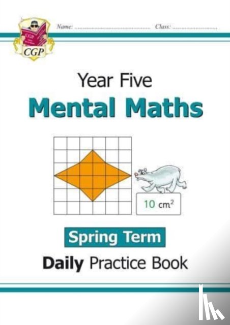 CGP Books - KS2 Mental Maths Year 5 Daily Practice Book: Spring Term