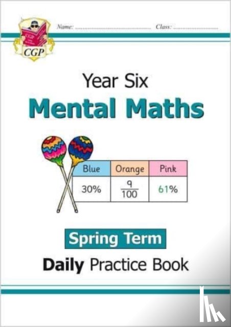 CGP Books - KS2 Mental Maths Year 6 Daily Practice Book: Spring Term